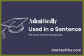 How do you use admittedly in a sentence? – Janet-Panic.com