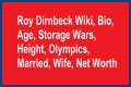 Roy Dirnbeck Net Worth, Wife, Age (Storage Wars Canada) Grace, Family, Bio, Wiki